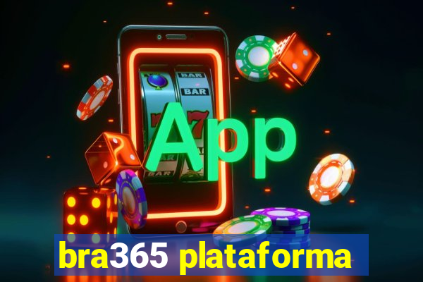 bra365 plataforma